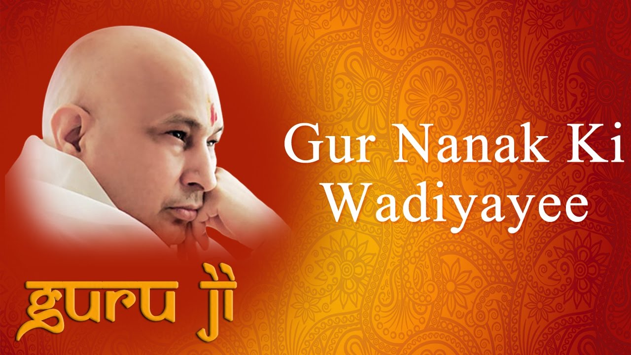 Gur Nanak Ki Wadiyayee || Guruji Bhajans || Guruji World of Blessings