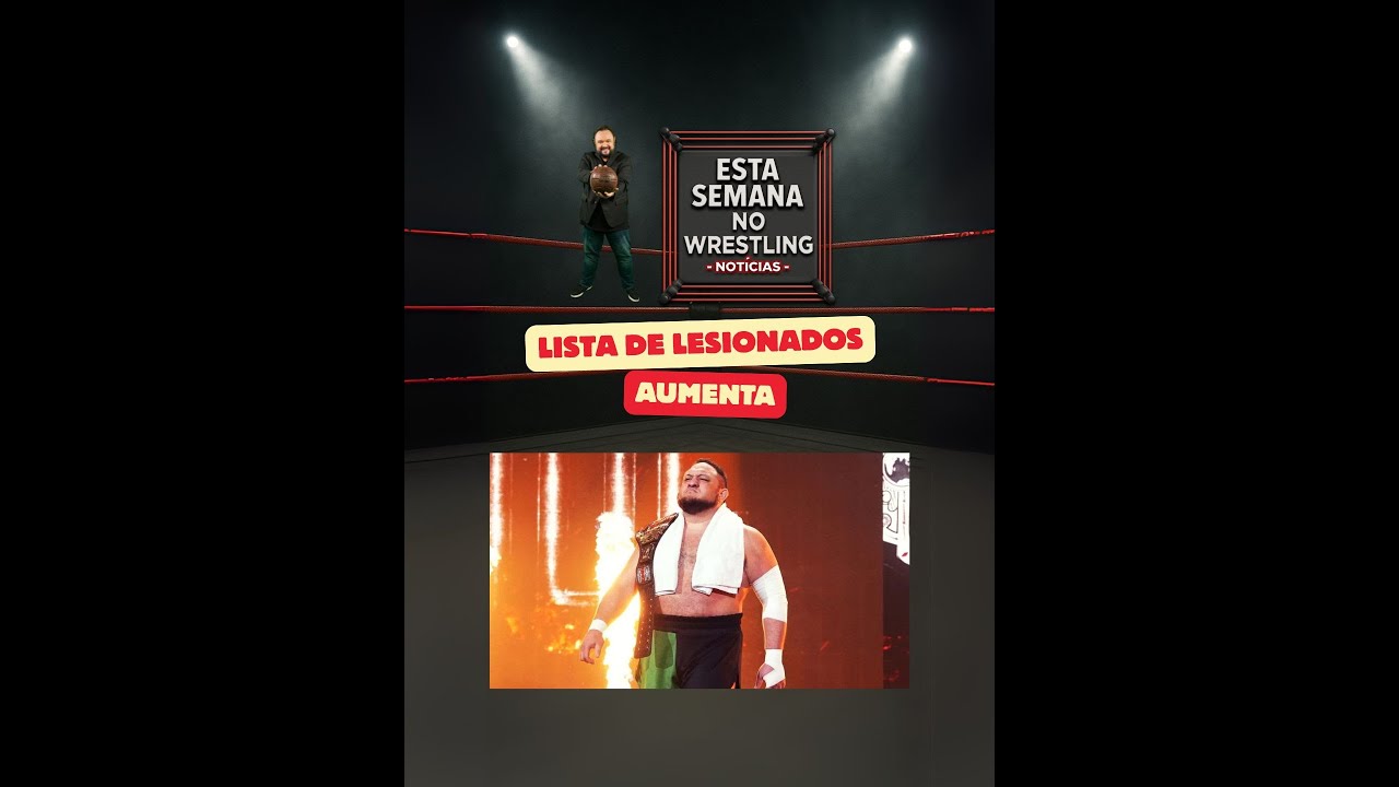 ESTA SEMANA NO WRESTLING – NOTÍCIAS – A LISTA DE LESÕES AUMENTA – 08/02/2026