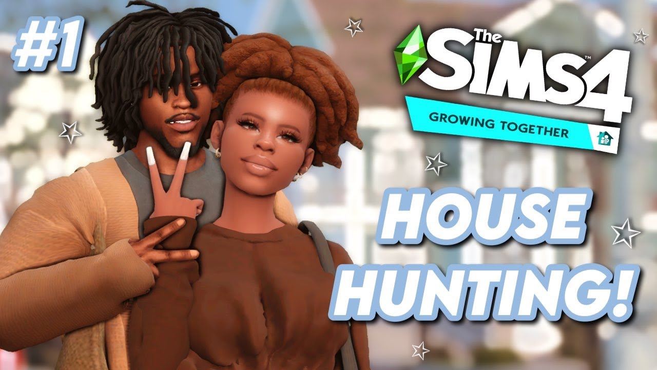 *New Let's Play* | House Hunting + Pregnant | Growing Together #1 | The Sims 4
