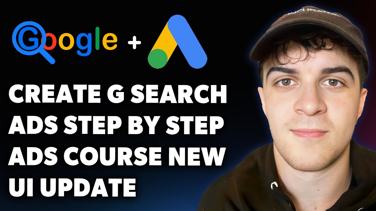 How to Create Google Search Ads Step by Step Google Ads Course New Ui Update (Full 2025 Guide)
