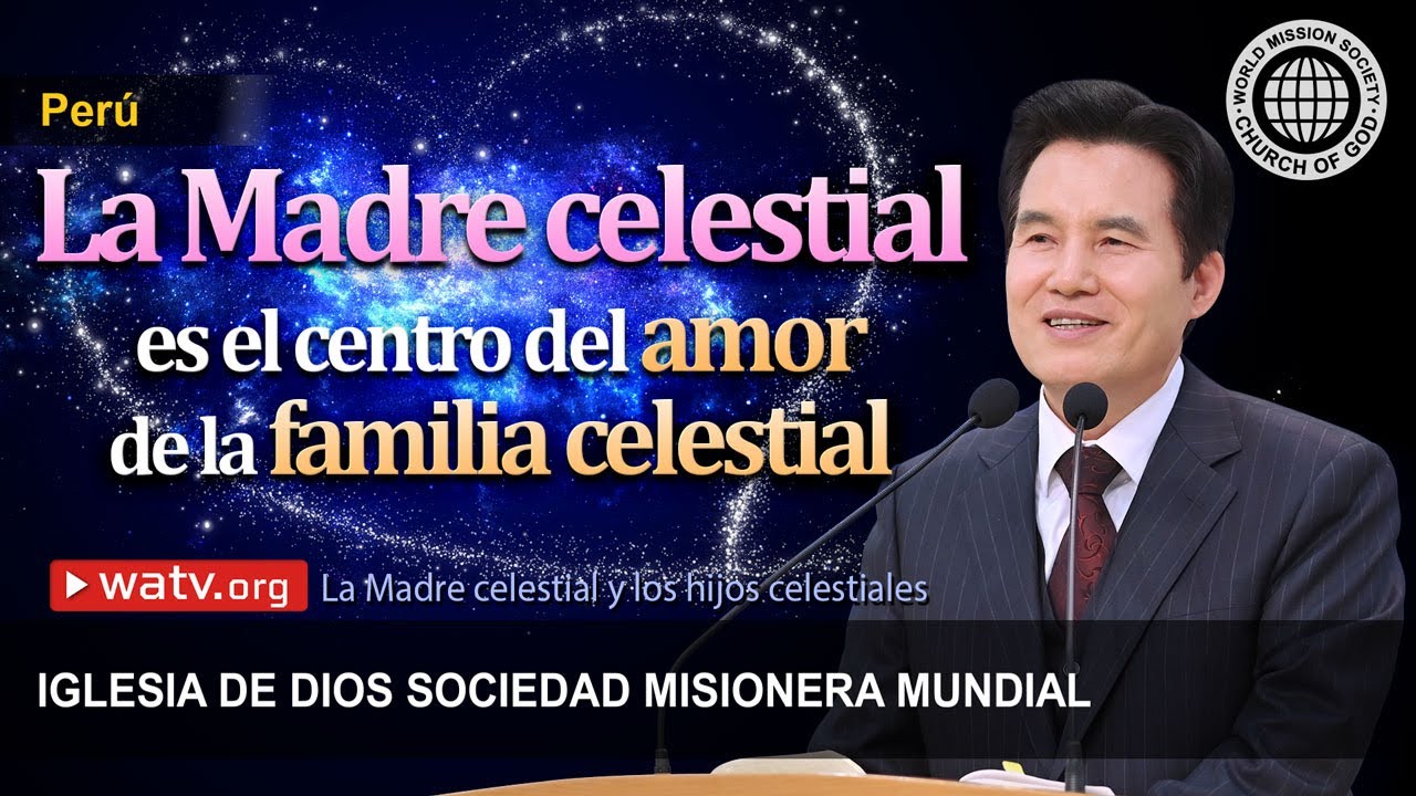 La Madre celestial y los hijos celestiales | Iglesia de Dios sociedad misionera mundial