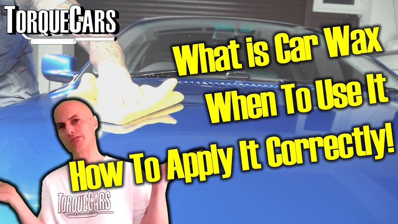 Ultimate Guide to Car Wax: What It Contains, How to Apply, & is It Right for You