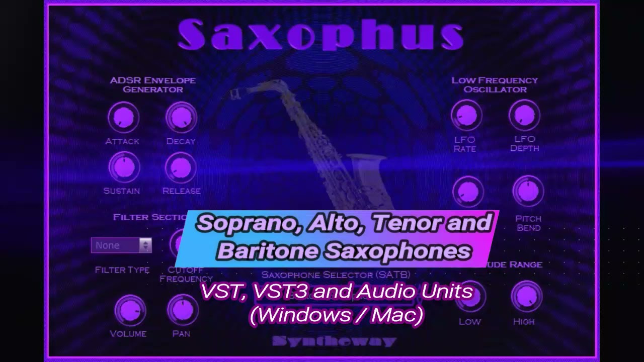 Soprano, Alto, Tenor Baritone Saxophone VST VST3 Audio Unit Plugin EXS24 KONTAKT. Best Saxophone VST