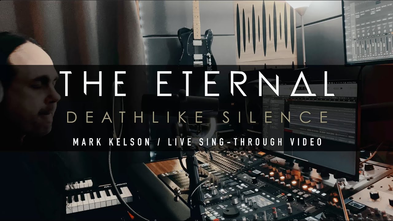 The Eternal - Deathlike Silence - Sing-through video with Mark Kelson