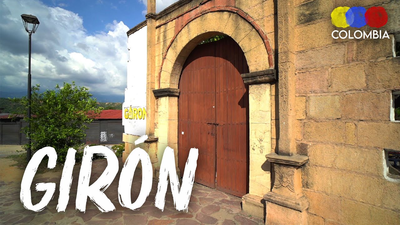 Gir&oacute;n Santander, Heritage Town of Colombia &ndash; Traveling Colombia
