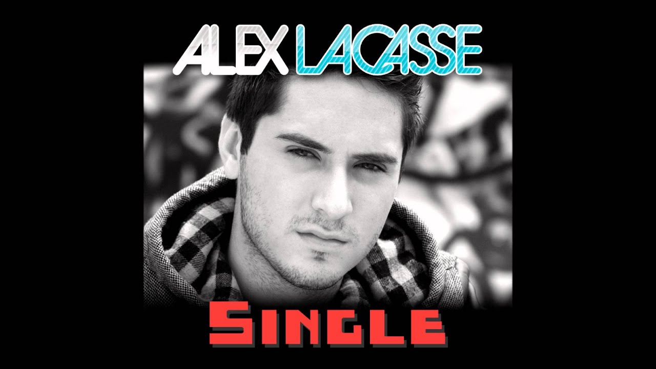 Alex Lacasse - Single (HQ)