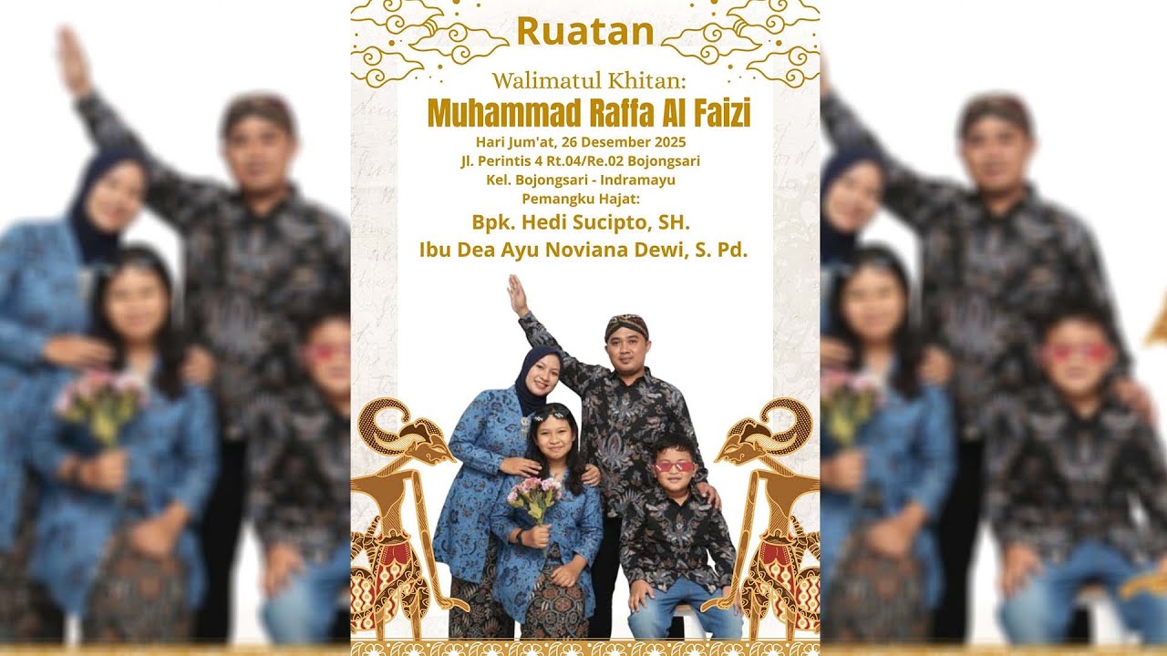 Ruatan Kel. Bpk. Hedi Sucipto, SH. / Ibu Dea Ayu Noviana Dewi, S. Pd. Khitan Muhammad Raffa Al Faizi