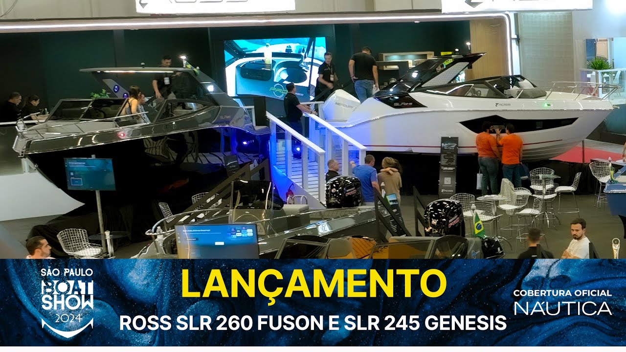 Lançamento Ross SLR 260 Fusion e SLR 245 Genesis | São Paulo Boat Show 2024 | NÁUTICA