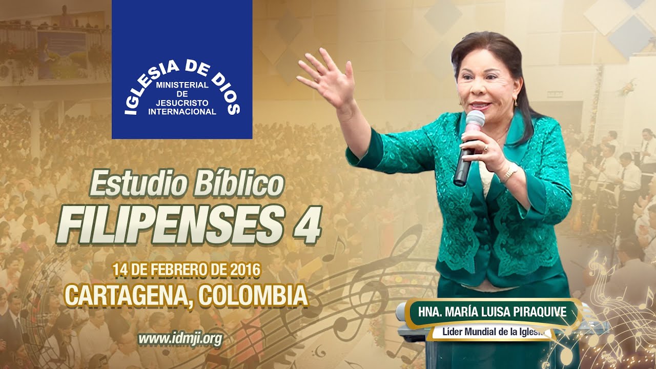 Estudio Bíblico: Filipenses 4, Cartagena Colombia, 14 de febrero de 2016, Hna. María Luisa Piraquive