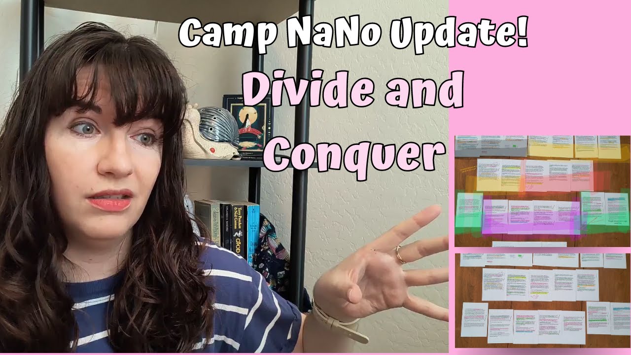 Divide and Conquer | Camp NaNoWriMo Update!