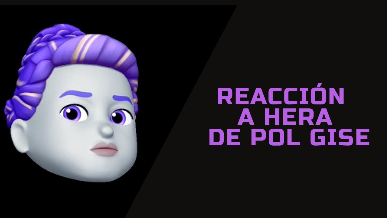REACCIONAMOS a HERA de POL GISE