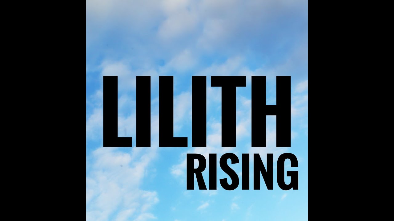 🖤 Lilith Rising ♥️