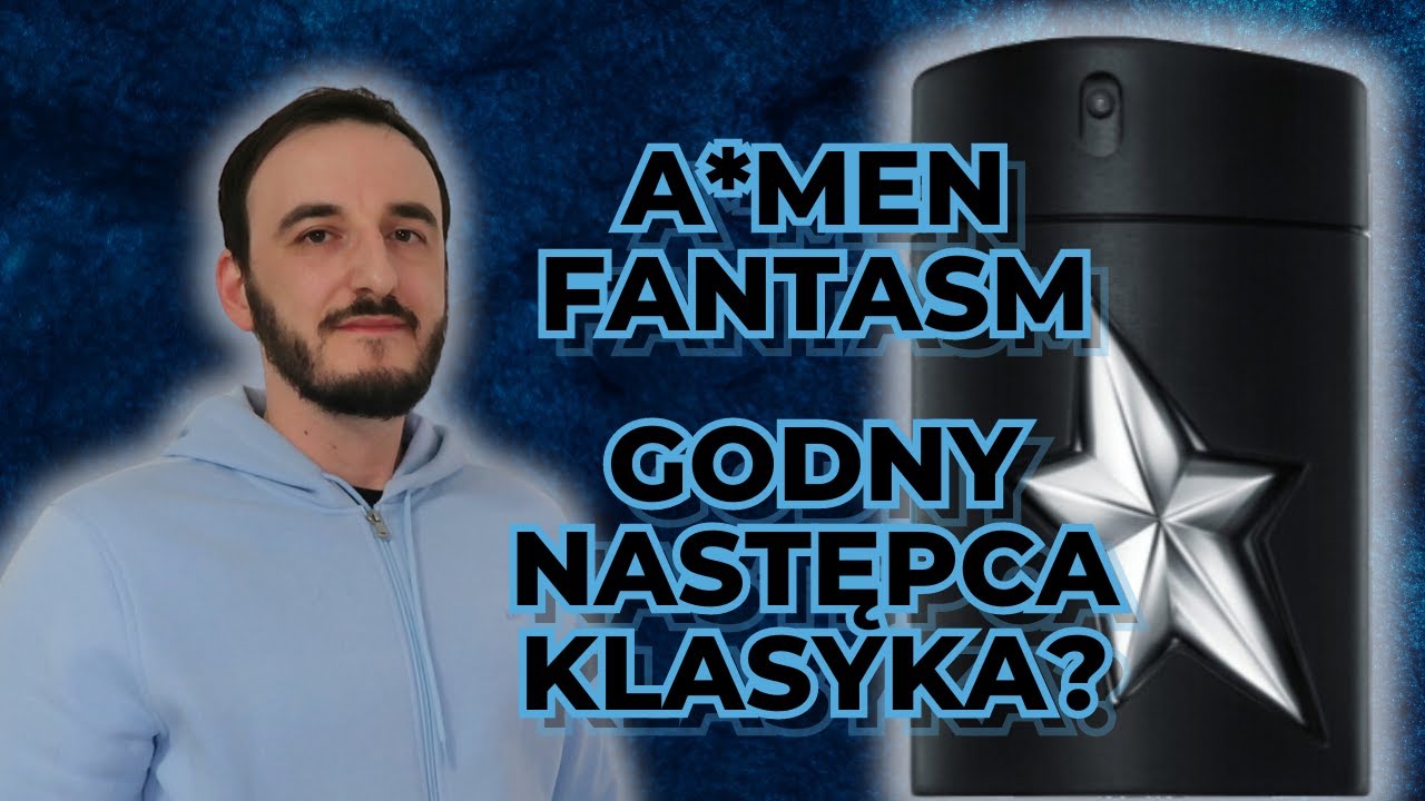 MUGLER A*MEN FANTASM - NOWOŚĆ 2024 / PERFUMY NA JESIEŃ I ZIMĘ / RECENZJA