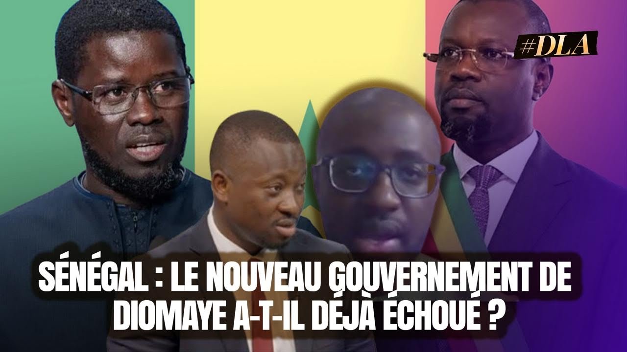 S&Eacute;N&Eacute;GAL : LE NOUVEAU GOUVERNEMENT DE DIOMAYE A-T-IL D&Eacute;J&Agrave; &Eacute;CHOU&Eacute; ?