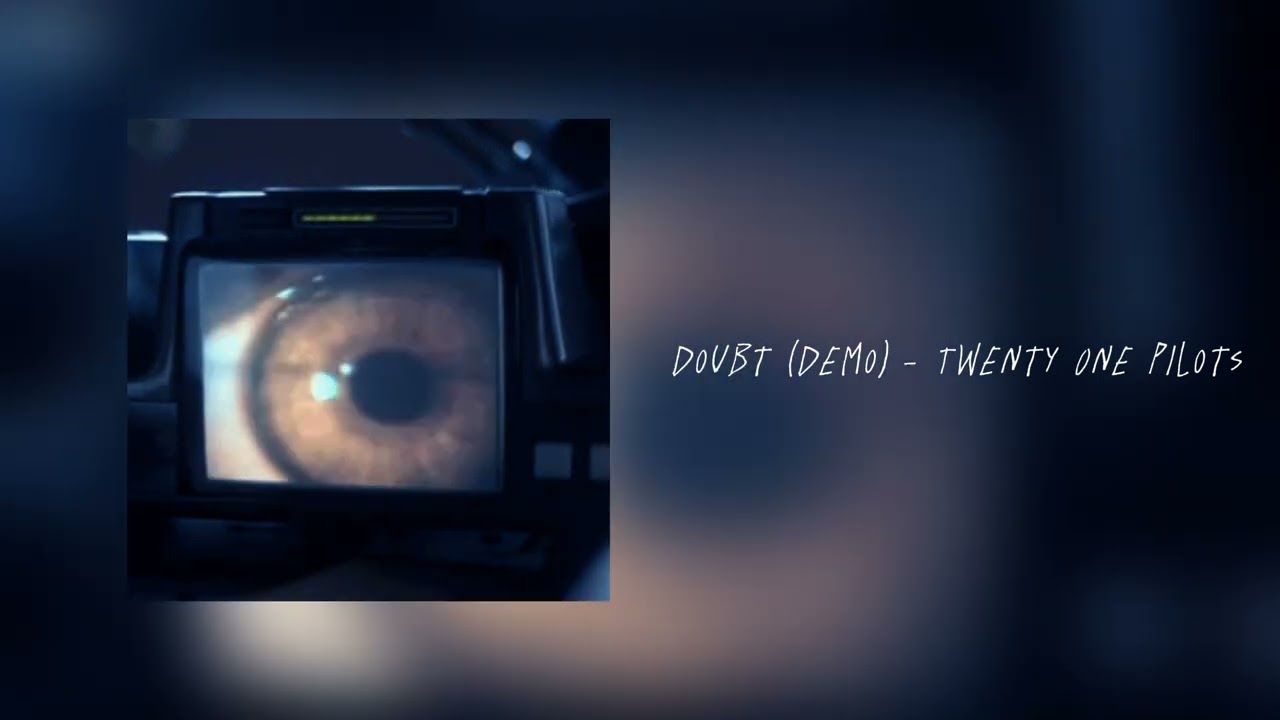 Doubt (Demo) - Twenty One Pilots (Slowed & Reverb)