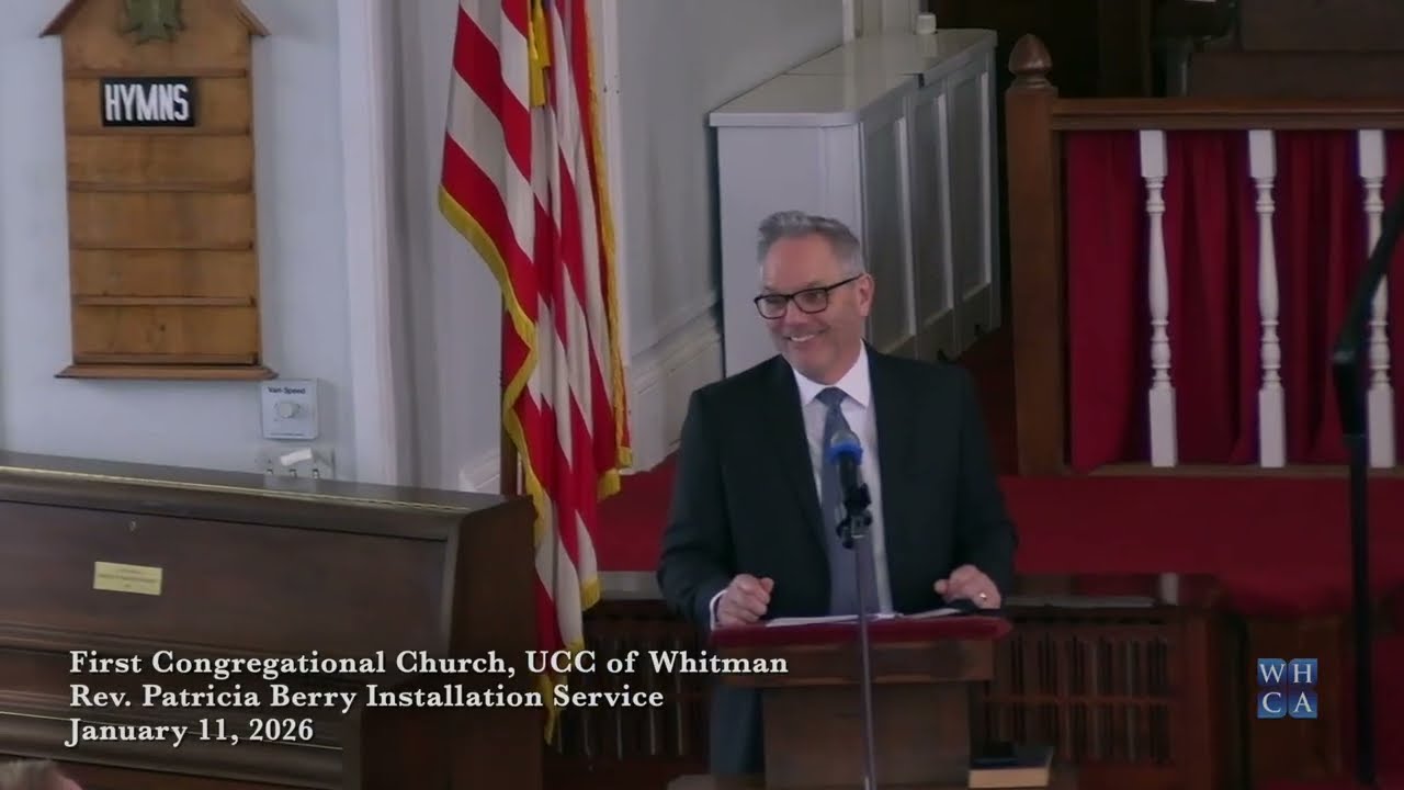 First Congregational Church, UCC of Whitman: Rev. Patricia Berry Installation | January 11, 2026