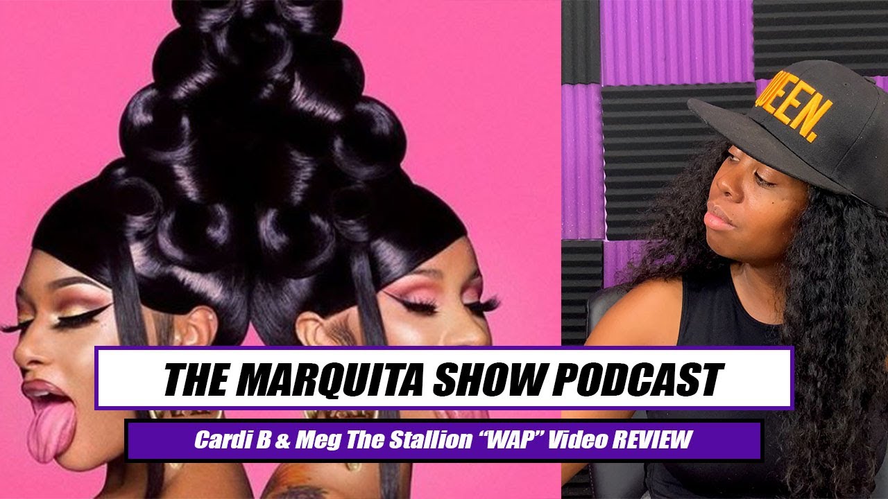 CARDI B & MEG THE STALLION "WAP" VIDEO REVIEW || THE MARQUITA SHOW