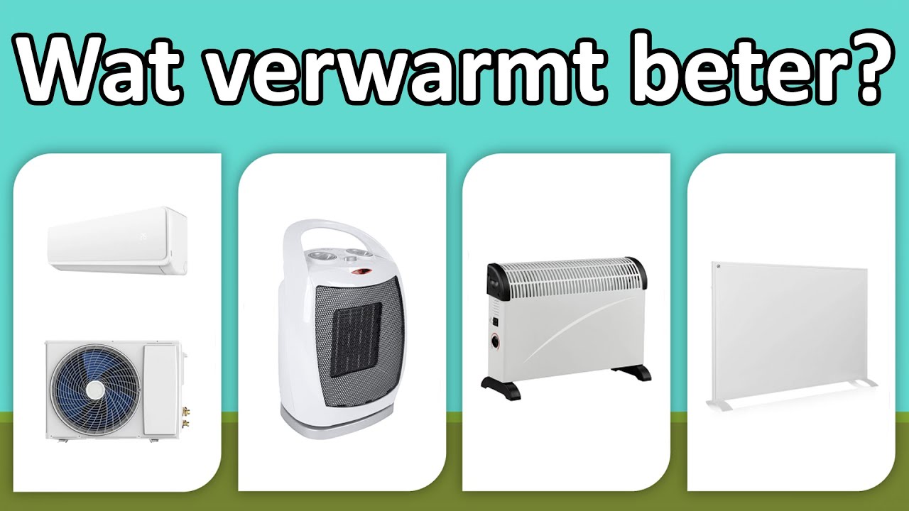 Slim Verwarmen: Airco, Keramisch, Convector of Infrarood?