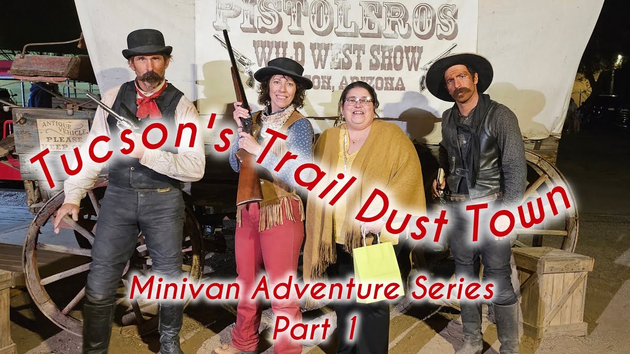 Trail Dust Town | Pistoleros Wild West Show | Minivan Adventure Series #1 @pistoleroswildwest9050