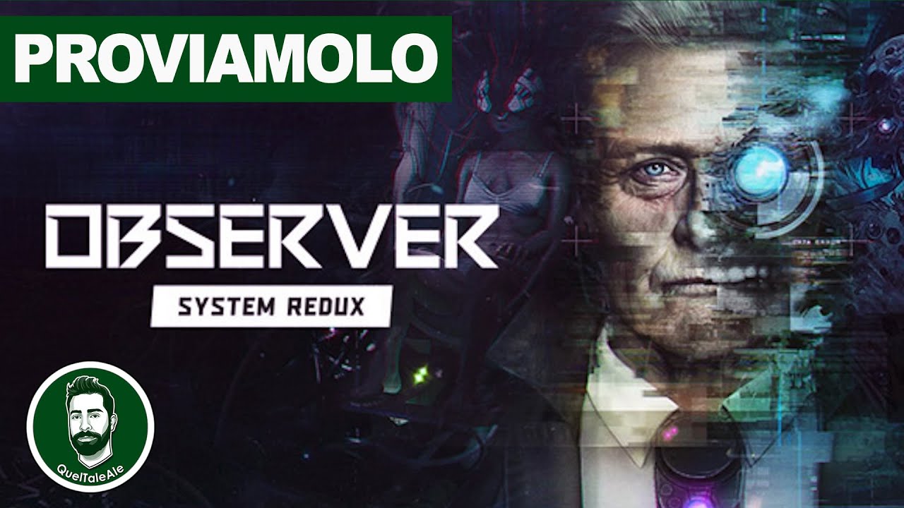 INVESTIGHIAMO - Observer System Redux - Gameplay ITA