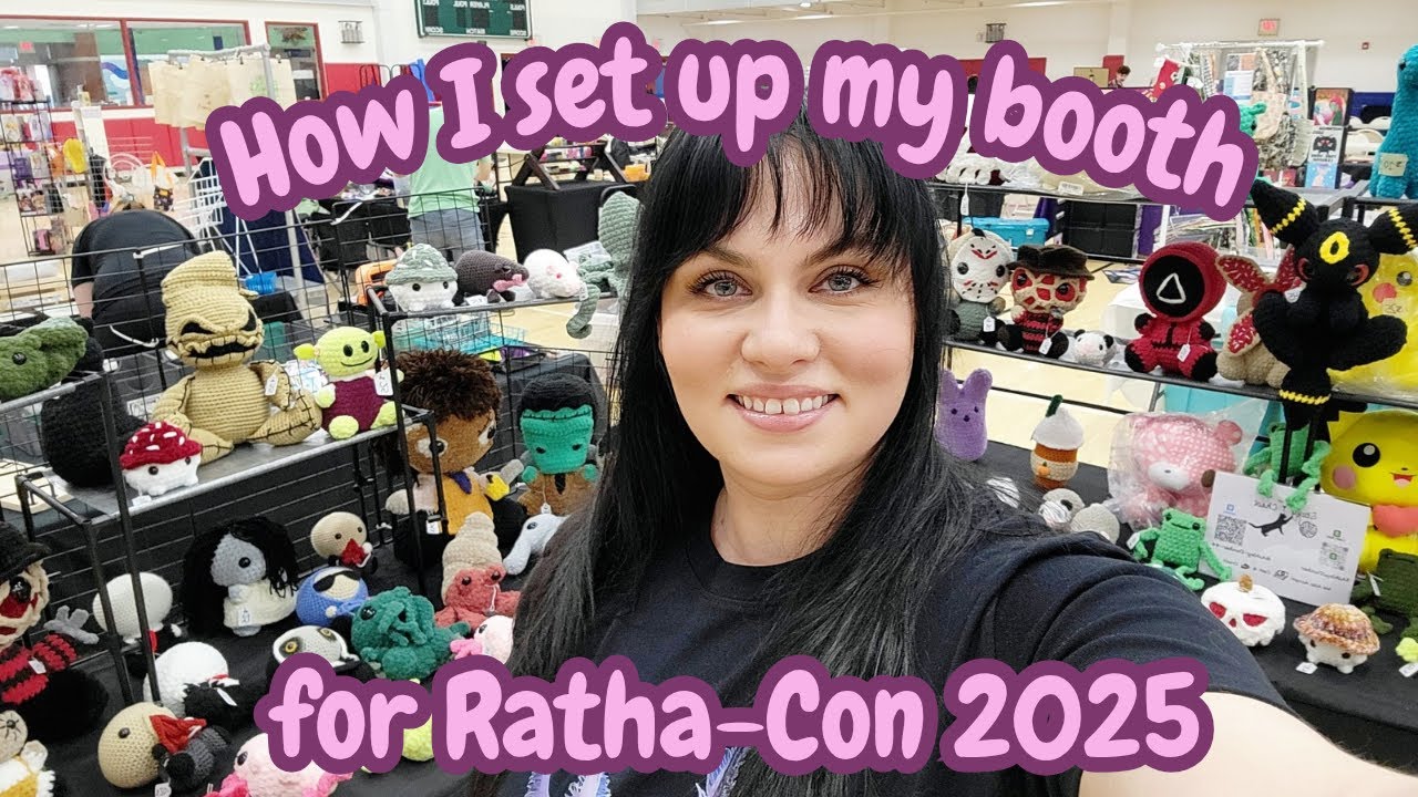 HOW I SET UP MY CROCHET BOOTH AT RATHA-CON 2025 | Crochet Vendor set-up & sales!