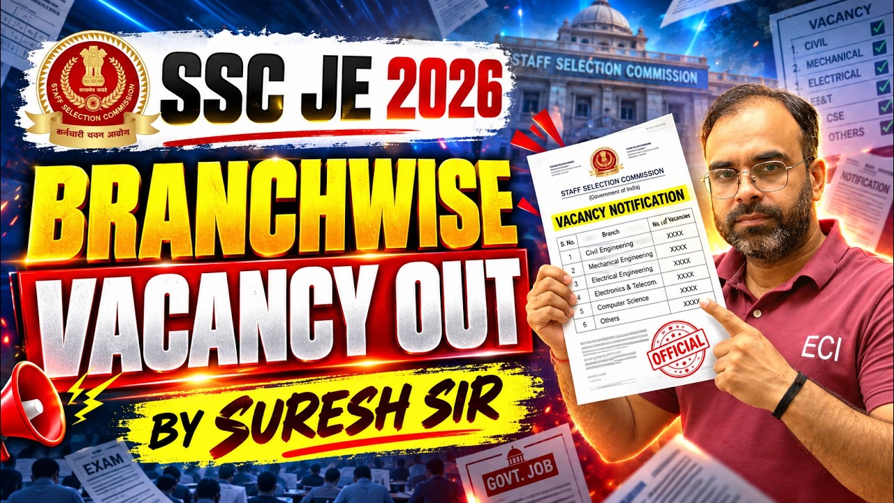 SSC JE 2026 Vacancy OUT 🔥 | Branch Wise Vacancy | Civil, Electrical & Mechanical | #SSCJE2026 #SSCJE