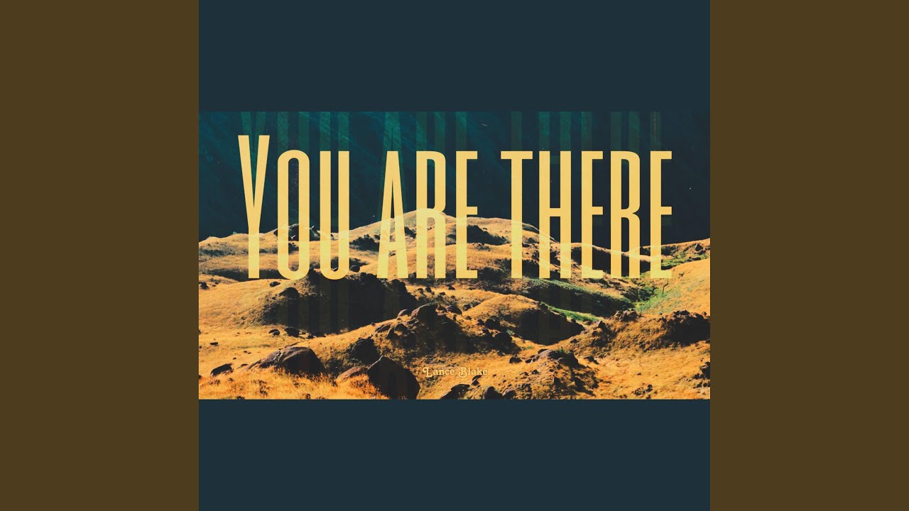 You are There