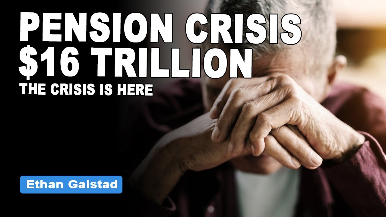 Global Pension Crisis Hits $16 Trillion | Retirement Crisis | Ethan Galstad