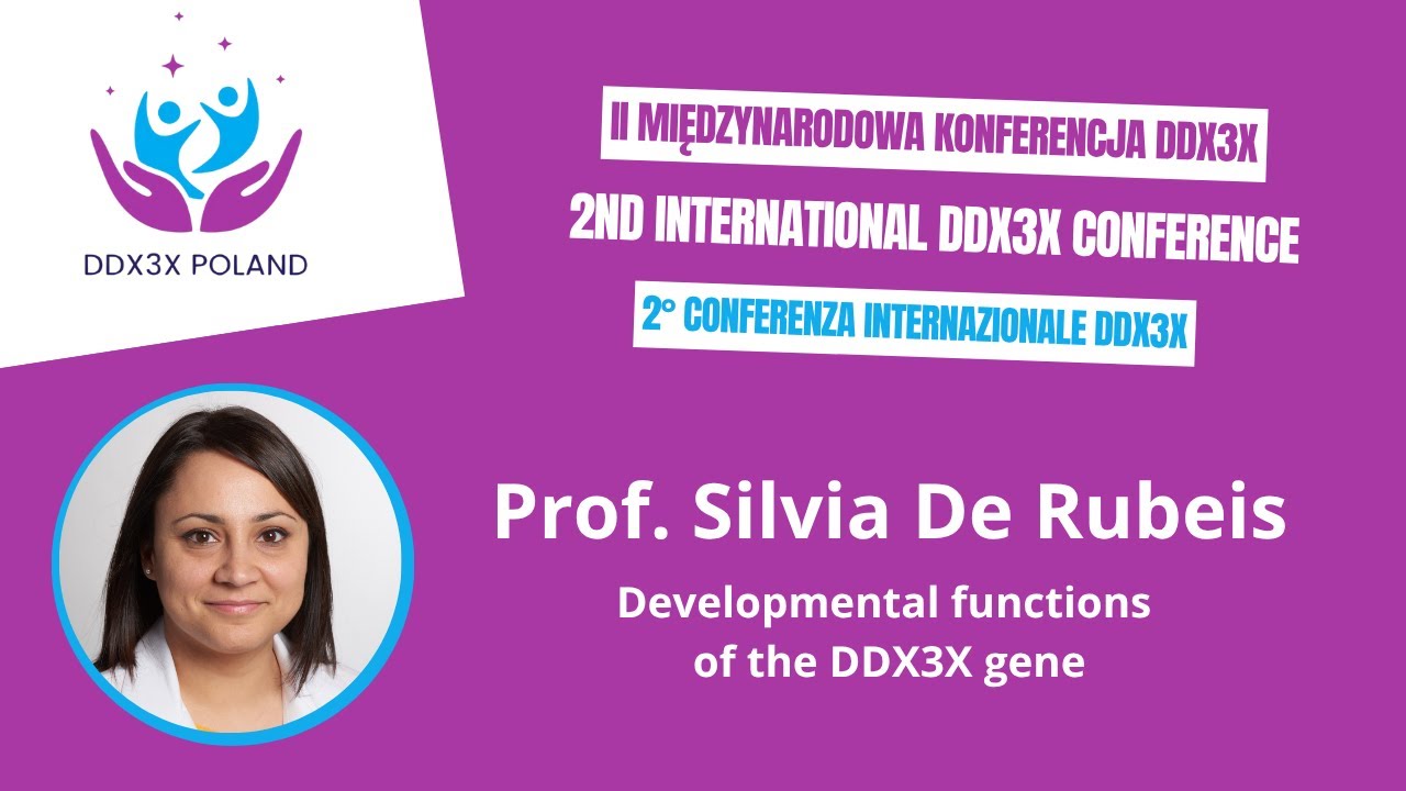 Prof. Silvia De Rubeis - Developmental functions of the DDX3X gene