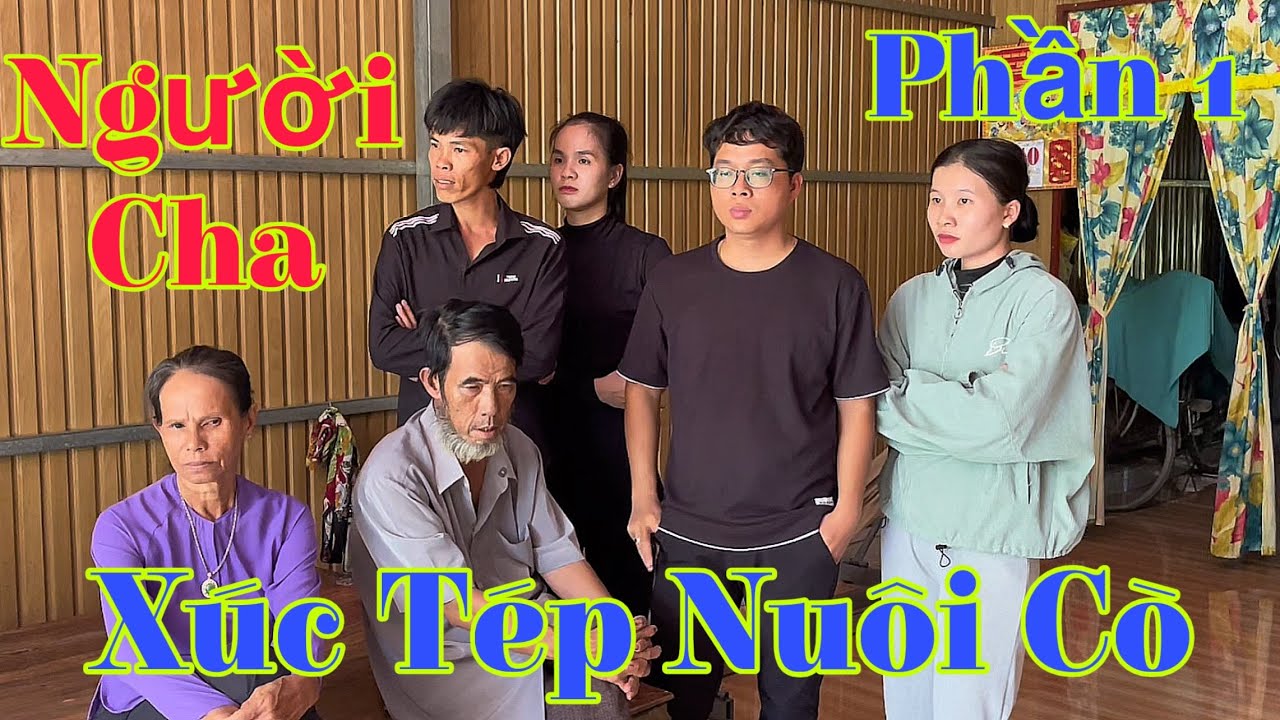 Người Cha Xúc Tép Nuôi Cò | cong67cn