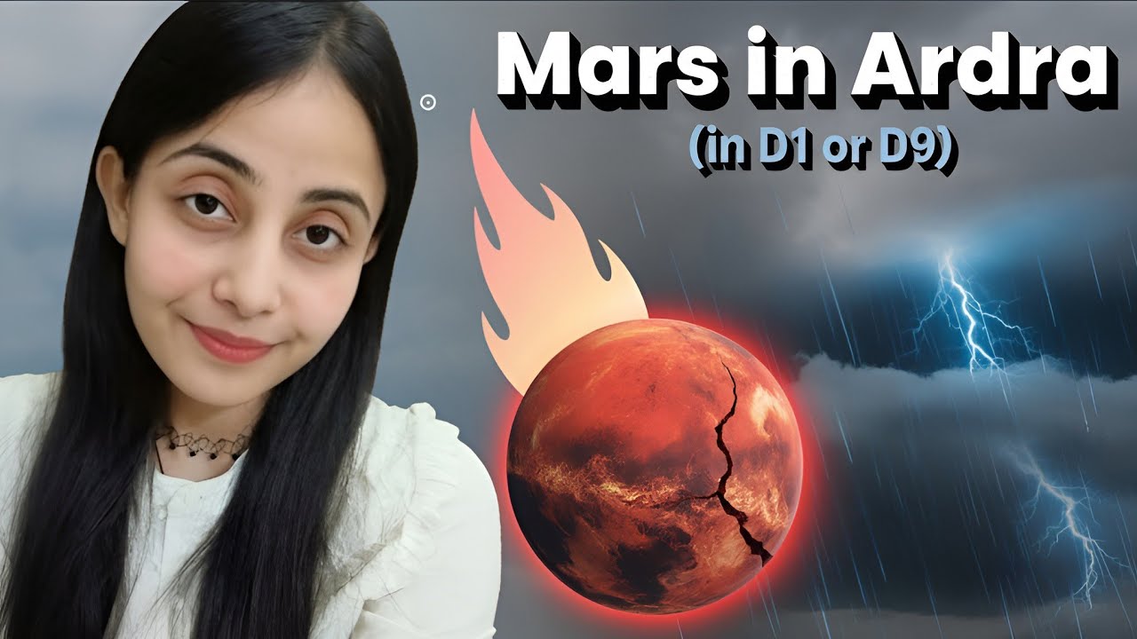 MARS IN ARDRA IN VEDIC ASTROLOGY IN D1 OR D9
