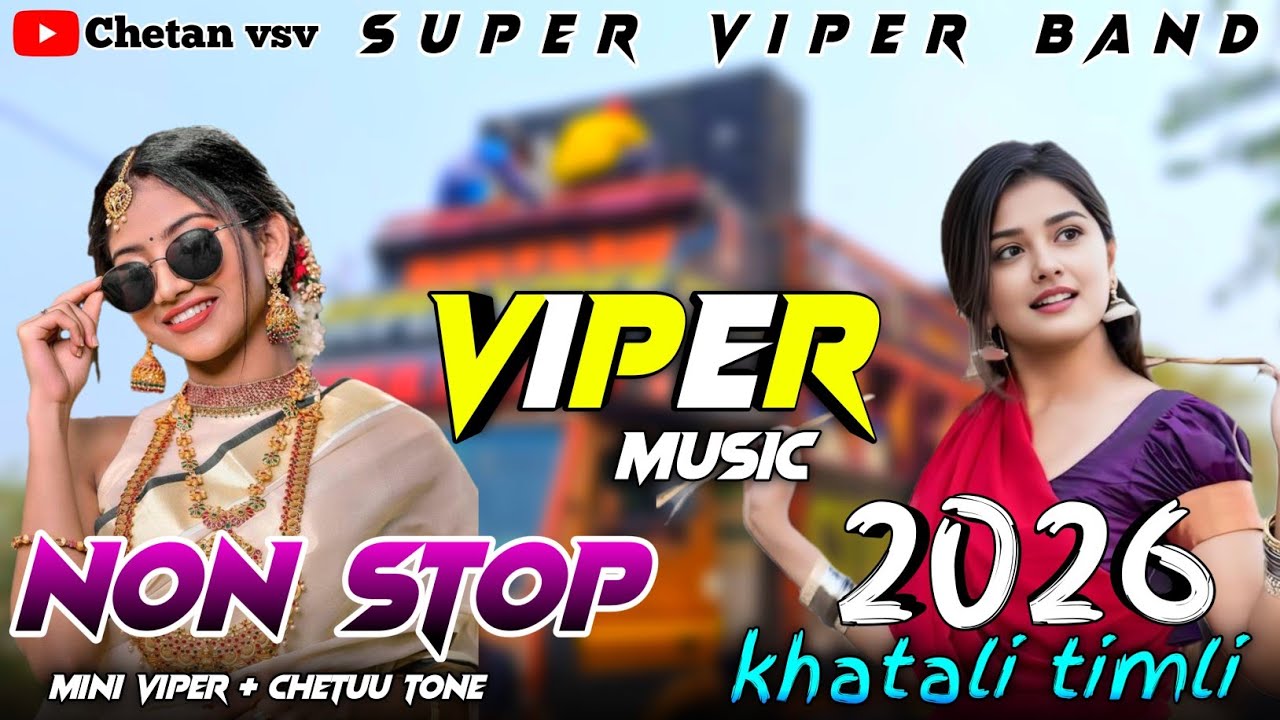 Super Viper Band 2026 Non Stop Super Hit Timli Song | Non Stop Khatali Timli 2026