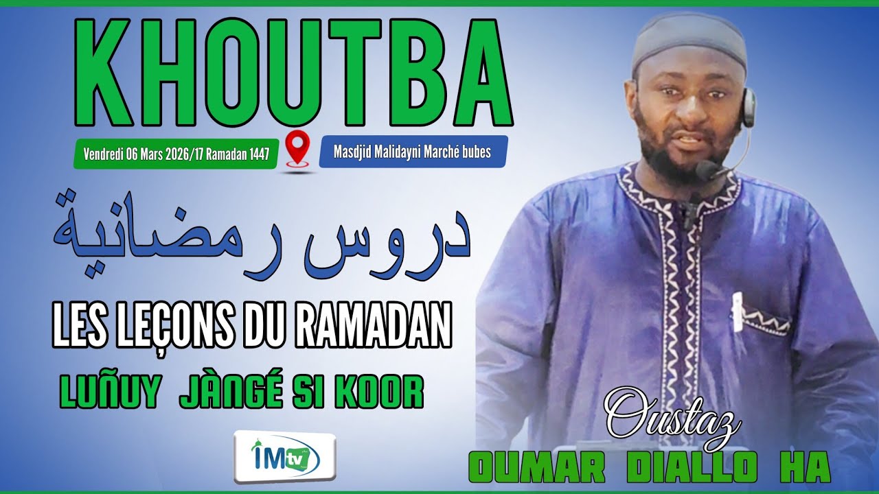 DIRECT Khoutba 06-03-26: Les leçons du Ramadan II Oustaz Oumar DIALLO HA