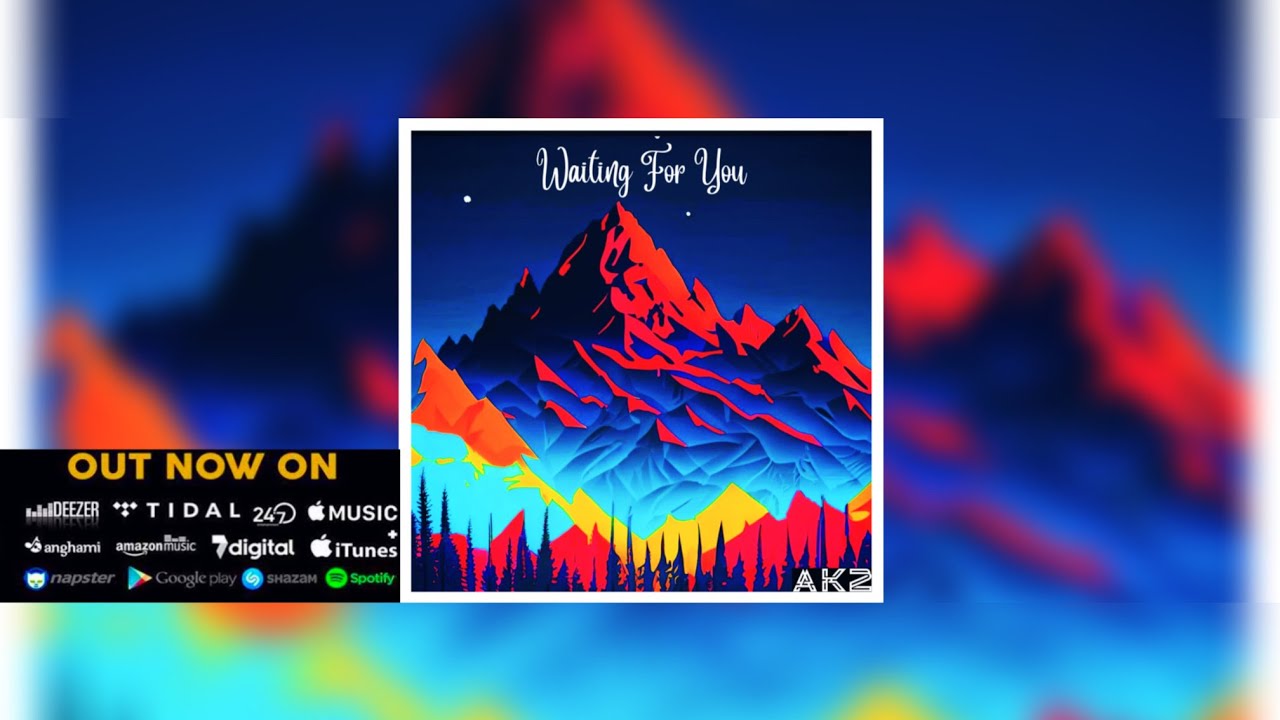 AK2 - Waiting For You (Official Video)