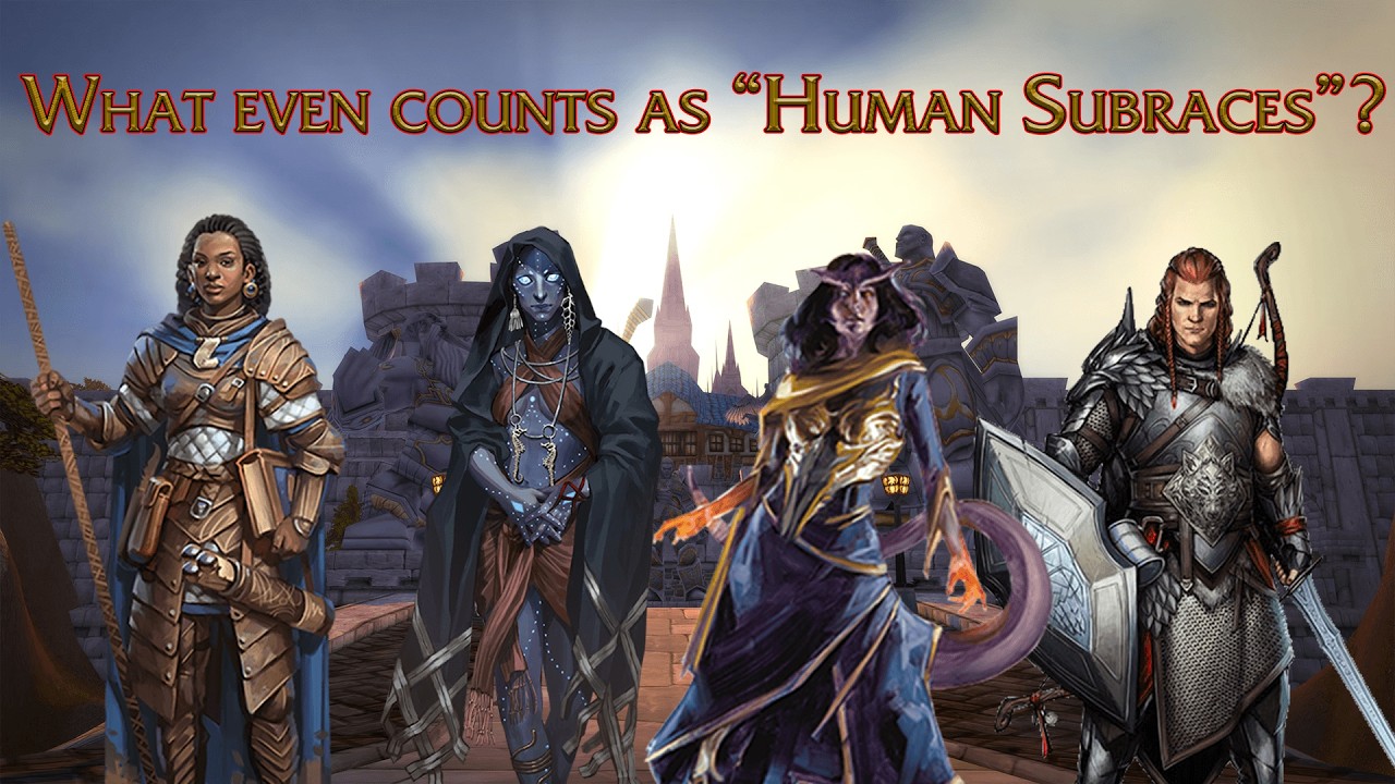 Where Are All the Human Subraces in Fantasy?