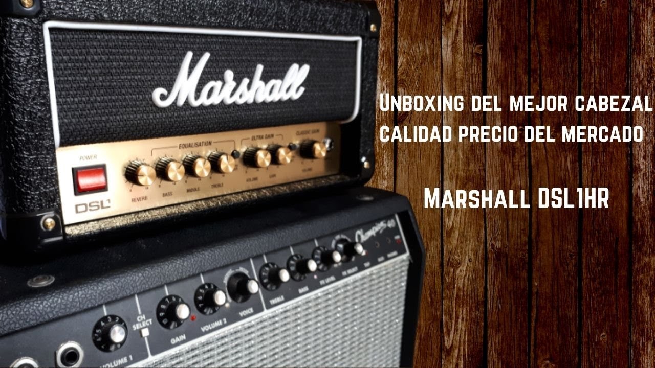 Unboxing del Marshall DSL1HR el mejor cabezal del mercado?