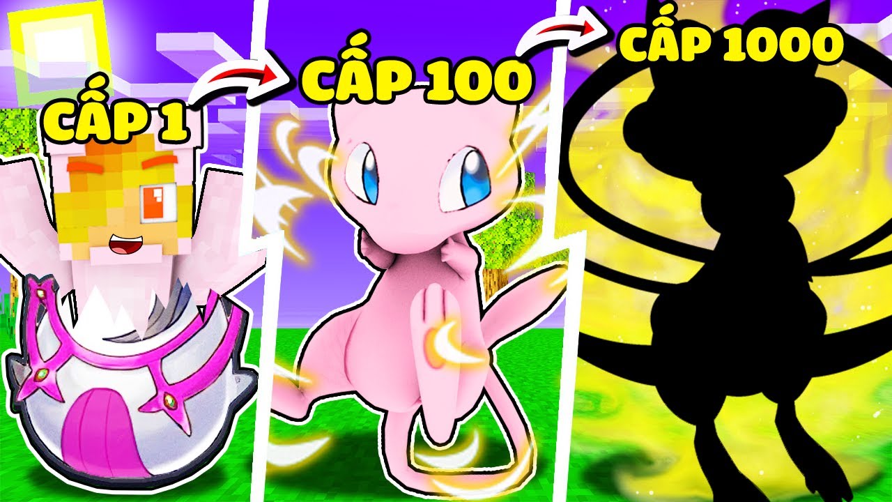JACK EM B&Eacute; POKEMON HUYỀN ẢO MEW CẤP 1 TIẾN H&Oacute;A TH&Agrave;NH MEW VŨ TRỤ CẤP 1000 TRONG MINECRAFT