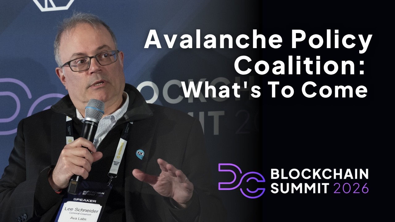 DC Blockchain Summit 2026: Avalanche Policy Coalition: Что ждет в будущем
