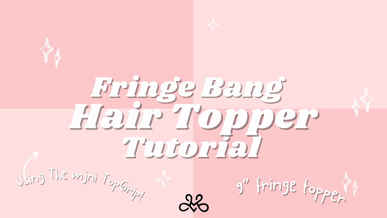 Fringe Bang Hair Topper Tutorial, Milano Collection 9