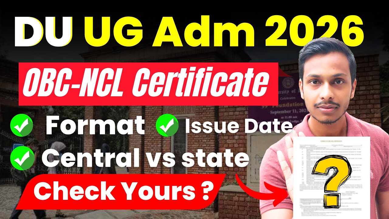 🚨 OBC-NCL Certificate for Delhi University Admission 2026 | Check Your Format, Issue Date, and Level