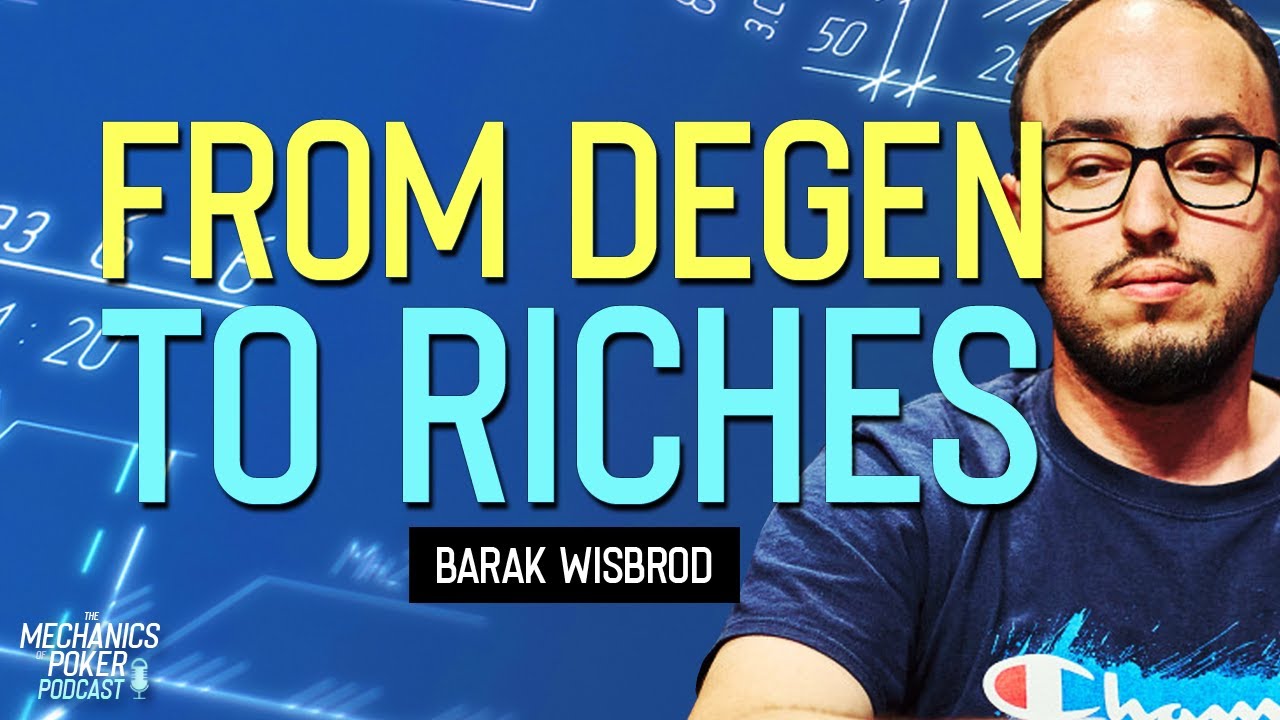 Transforming in to a High-Stakes Poker Crusher | Barak Wisbrod