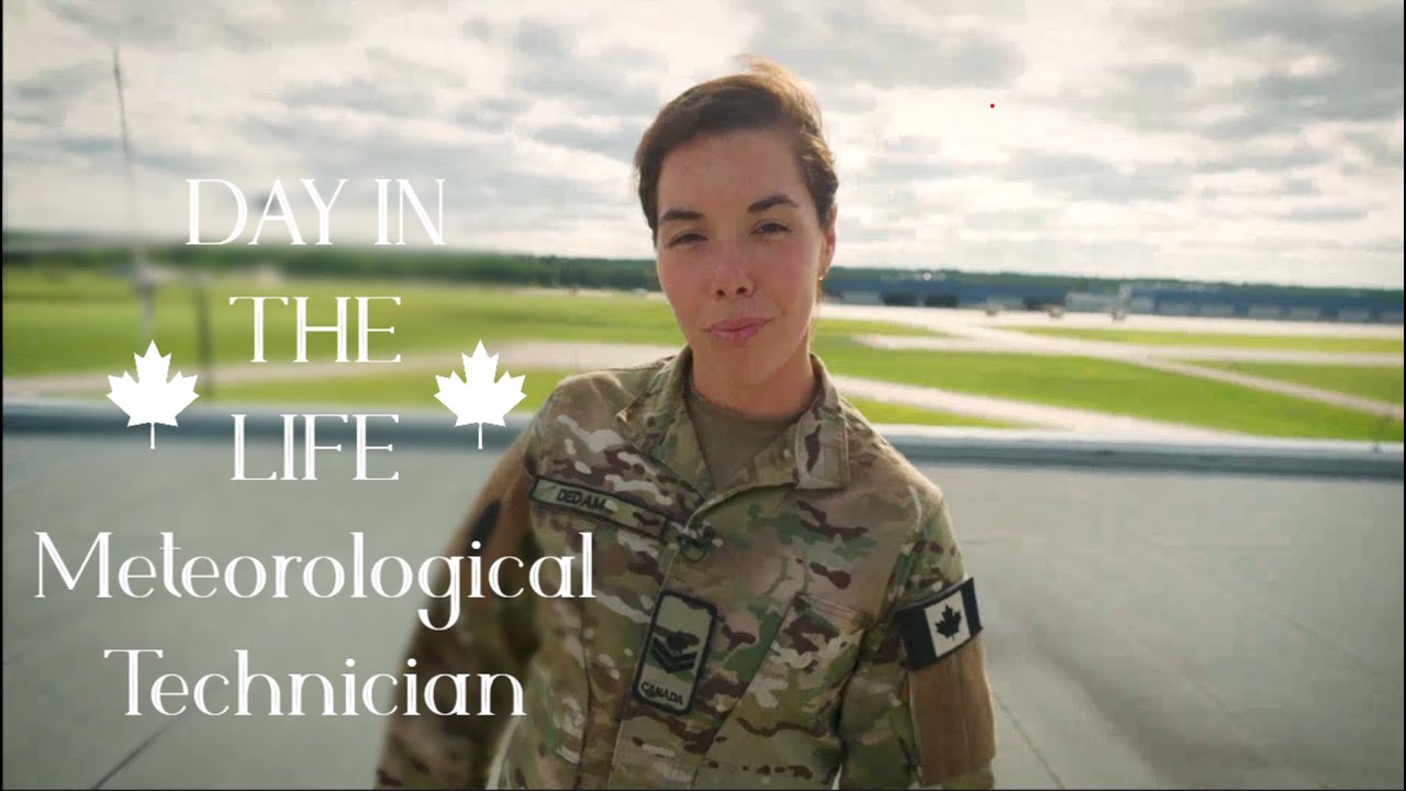 Day in the Life Meteorological Technician Canadian Forces (2025)