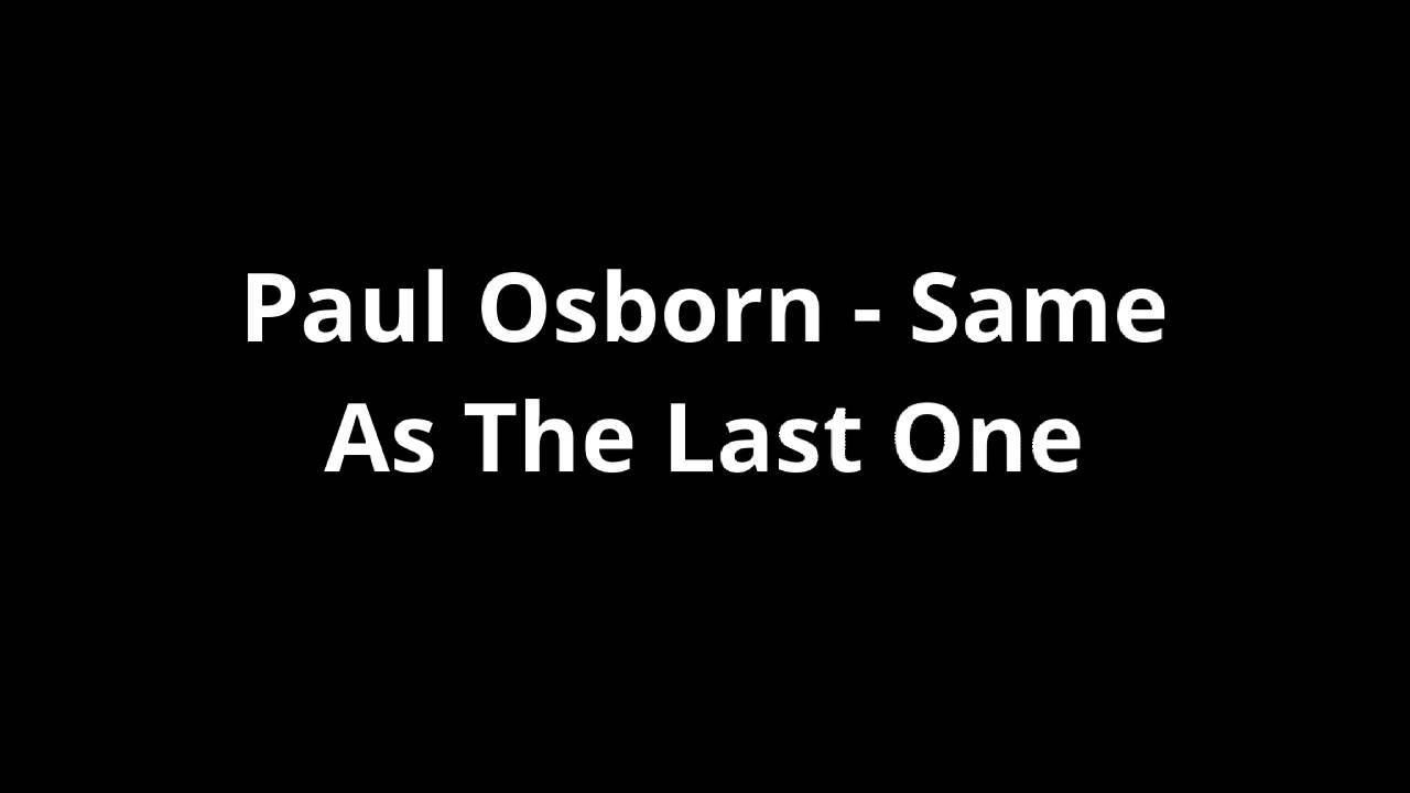Paul Osborn - Same As The Last One                              ( #music #musician #rapper #artist )