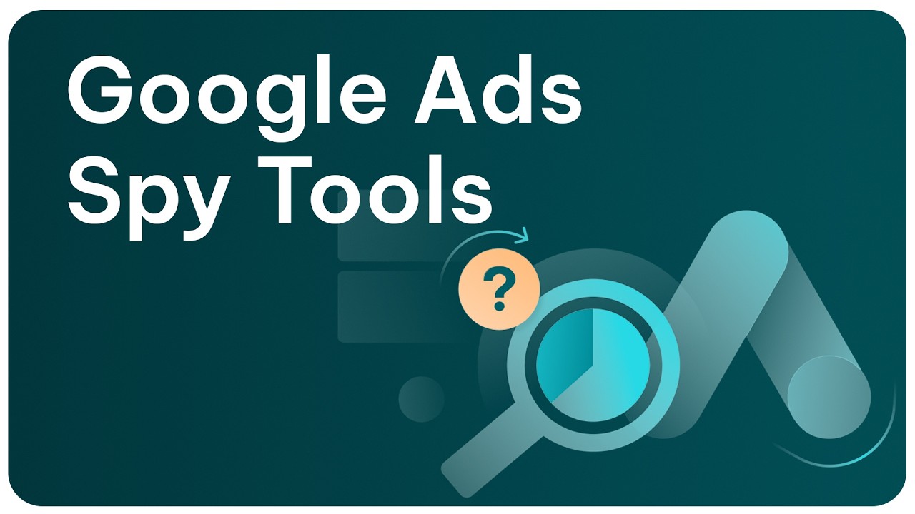 How to Analyze Your Google Ads Competitors (Step-by-Step Guide)