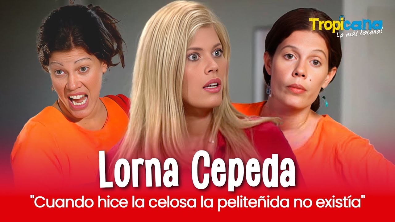 ¡La celosa borró a la peliteñida! Lorna revela la verdad detrás de sus personajes