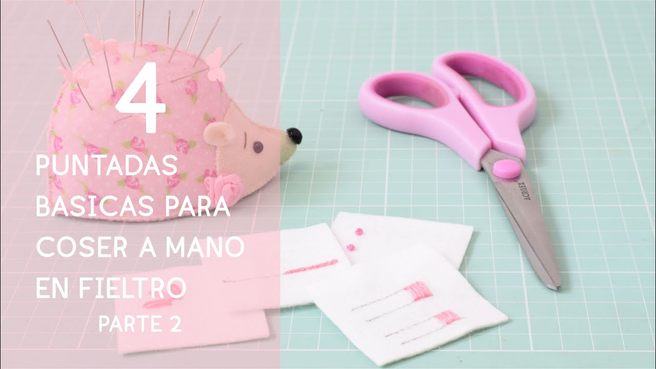 PUNTADAS BASICAS  DE COSTURA A MANO EN FIELTRO parte 2
