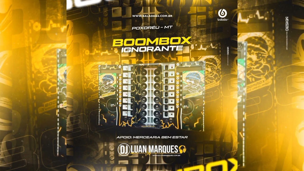 BOOMBOX IGNORANTE (POXORÉU-MT) - DJ LUAN MARQUES