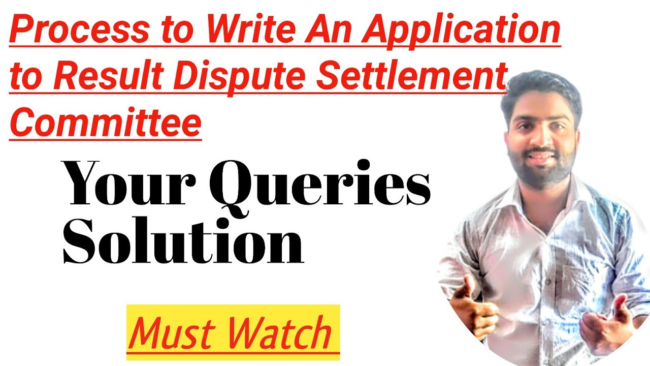 Process to write an application to result dispute settlement committee |Your Queries solution