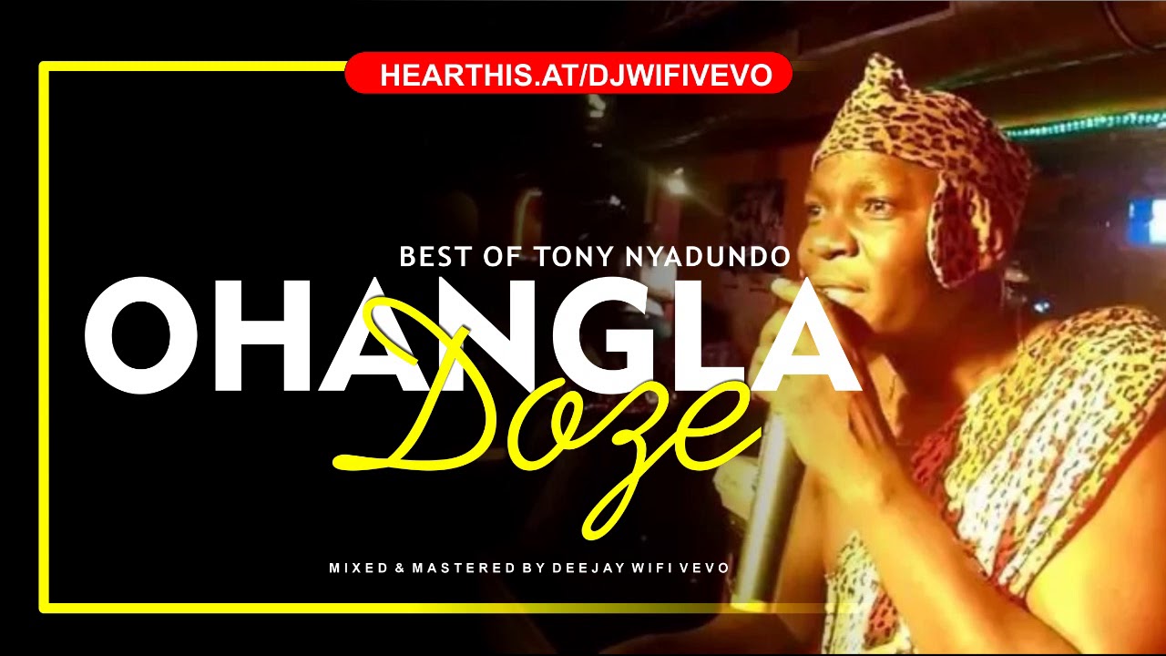 Ohangla Dose Vol.1 - Tony Nyadundo Mix | Isanda Gi Hera, Nyakobura, Ndoa ya Machozi | DJ WIFI VEVO