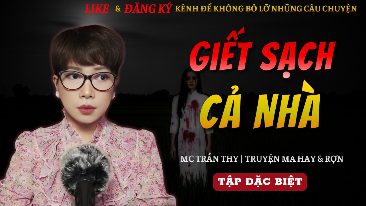 TRUYỆN MA MC TRẦN THY MỚI 2026 | GIẾT SẠCH CẢ NHÀ || CHUYỆN MA MC TRẦN THY KỂ HAY VÀ RỢN NHẤT